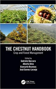 The Chestnut Handbook: Crop & Forest Management 1st Edition by Gabriele Beccaro, Alberto Alma, Giancarlo Bounous, Jose Gomes-Laranjo