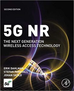 5G NR: The Next Generation Wireless Access Technology 2nd Edition by Erik Dahlman, Stefan Parkvall, Johan Skold