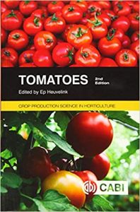 Tomatoes (Crop Production Science in Horticulture, 27) 2nd Edition by Ep Heuvelink